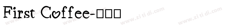 First Coffee字体转换